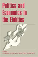 Politics and economics in the eighties edited by Alberto Alesina and Geoffrey Carliner.