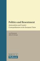 Politics and resentment antisemitism and counter-cosmopolitanism in the European Union /