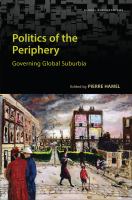 Politics of the periphery : governing global suburbia /