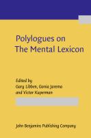 Polylogues on the mental lexicon an exploration of fundamental issues and directions /