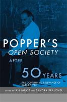 Popper's Open society after fifty years the continuing relevance of Karl Popper /