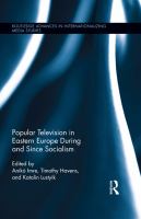 Popular television in Eastern Europe during and since socialism