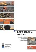 Port reform toolkit effective decision support for policymakers /