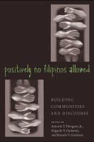 Positively no Filipinos allowed building communities and discourse /