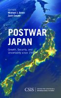 Postwar Japan growth, security, and uncertainty since 1945 /