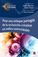 Pour une éthique partagée de la recherche-création en milieu universitaire /