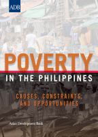 Poverty in the Philippines causes, constraints, and opportunities.