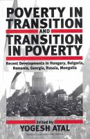 Poverty in transition and transition in poverty : recent developments in Hungary, Bulgaria, Romania, Georgia, Russia, Mongolia /