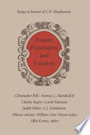 Powers, Possessions And Freedom : Essays In Honour Of C.B. Macpherson.