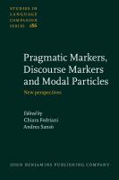 Pragmatic markers, discourse markers and modal particles new perspectives /