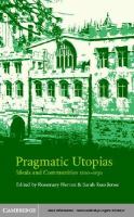 Pragmatic utopias ideals and communities, 1200-1630 /