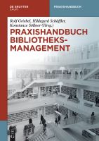 Praxishandbuch Bibliotheksmanagement