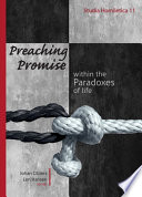 Preaching promise within the paradoxes of life /