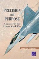 Precision and purpose airpower in the Libyan Civil War /