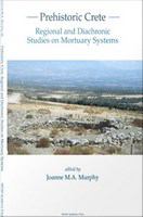 Prehistoric Crete : regional and diachronic studies on mortuary systems /