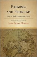 Premises and problems : essays on world literature and cinema /
