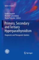 Primary, Secondary and Tertiary Hyperparathyroidism Diagnostic and Therapeutic Updates /