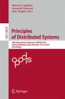 Principles of Distributed Systems 18th International Conference, OPODIS 2014, Cortina d'Ampezzo, Italy, December 16-19, 2014. Proceedings /