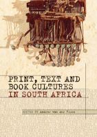 Print, Text and Book Cultures in South Africa /