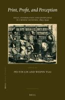 Print, profit, and perception ideas, information and knowledge in Chinese societies, 1895-1949 /