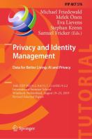 Privacy and Identity Management. Data for Better Living: AI and Privacy 14th IFIP WG 9.2, 9.6/11.7, 11.6/SIG 9.2.2 International Summer School, Windisch, Switzerland, August 19–23, 2019, Revised Selected Papers /