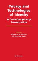 Privacy and technologies of identity a cross-disciplinary conversation /