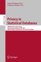 Privacy in Statistical Databases UNESCO Chair in Data Privacy, International Conference, PSD 2018, Valencia, Spain, September 26–28, 2018, Proceedings /