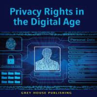 Privacy rights in the Digital Age
