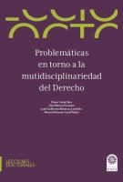 Problemáticas en torno a la mutidisciplinariedad del derecho /