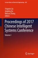 Proceedings of 2017 Chinese Intelligent Systems Conference Volume I /