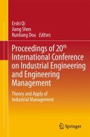 Proceedings of 20th International Conference on Industrial Engineering and Engineering Management Theory and Apply of Industrial Management /