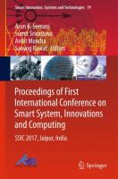 Proceedings of First International Conference on Smart System, Innovations and Computing SSIC 2017, Jaipur, India /