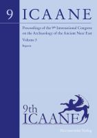 Proceedings of the 9th International Congress on the Archaeology of the Ancient Near East : 9-13 June 2014, Basel.