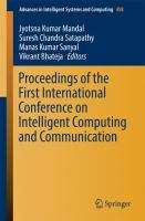 Proceedings of the First International Conference on Intelligent Computing and Communication