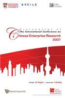 Proceedings of the International Conference on Chinese Enterprise Research 2007