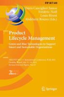 Product Lifecycle Management. Green and Blue Technologies to Support Smart and Sustainable Organizations 18th IFIP WG 5.1 International Conference, PLM 2021, Curitiba, Brazil, July 11–14, 2021, Revised Selected Papers, Part II /