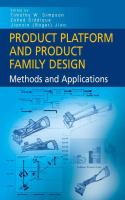 Product Platform and Product Family Design Methods and Applications /