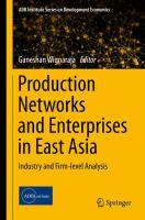 Production Networks and Enterprises in East Asia Industry and Firm-level Analysis /