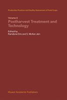 Production Practices and Quality Assessment of Food Crops Volume 4 Proharvest Treatment and Technology /