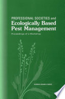 Professional societies and ecologically based pest management proceedings of a workshop /