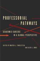 Professorial Pathways : Academic Careers in a Global Perspective /