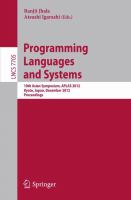 Programming Languages and Systems 10th Asian Symposium, APLAS 2012, Kyoto, Japan, December 11-13, 2012, Proceedings /