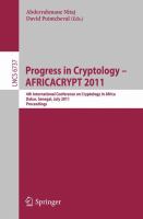 Progress in Cryptology -- AFRICACRYPT 2011 4th International Conference on Cryptology in Africa, Dakar, Senegal, July 5-7, 2011, Proceedings /