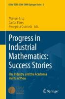 Progress in Industrial Mathematics: Success Stories The Industry and the Academia Points of View /