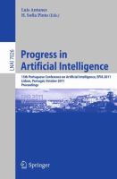 Progress in artificial intelligence 15th Portuguese Conference on Artificial Intelligence, EPIA 2011, Lisbon, Portugal, October 10 - 13, 2011 ; proceedings /