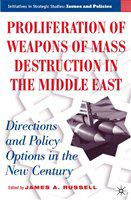 Proliferation of weapons of mass destruction in the Middle East directions and policy options in the new century /