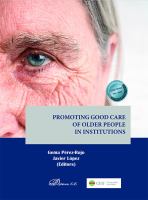 Promoting Good Care of Older People in Institutions /