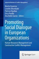 Promoting Social Dialogue in European Organizations Human Resources Management and Constructive Conflict Management /
