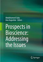Prospects in bioscience addressing the issues /