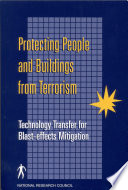 Protecting people and buildings from terrorism technology transfer for blast-effects mitigation /